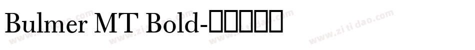 Bulmer MT Bold字体转换